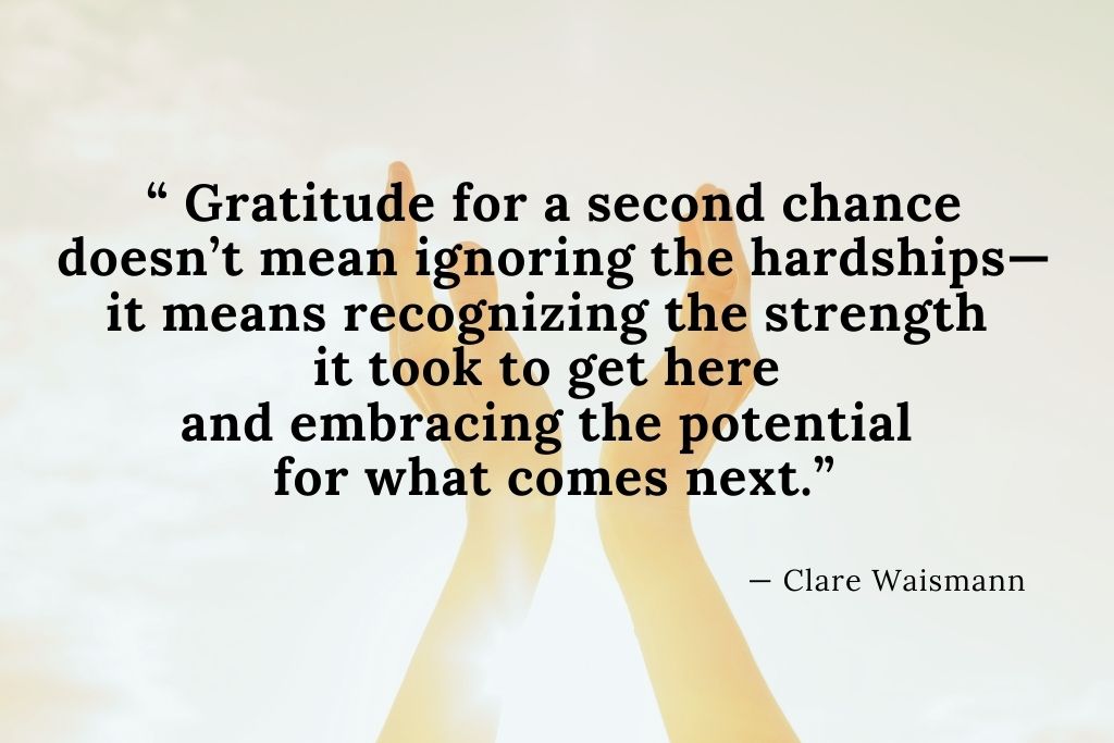 Embracing Recovery: Gratitude and Second Chances