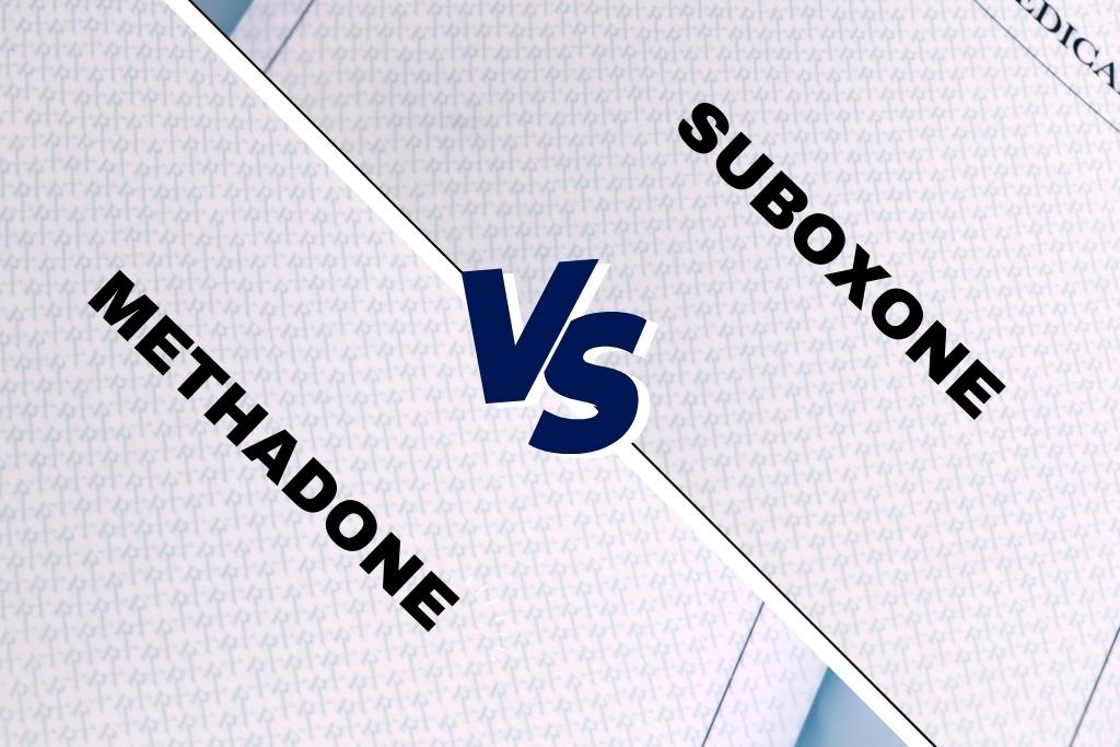 Methadone and Suboxone: Key Differences and Risks
